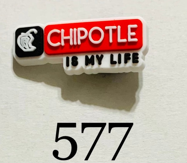 577-Chipotle is my life