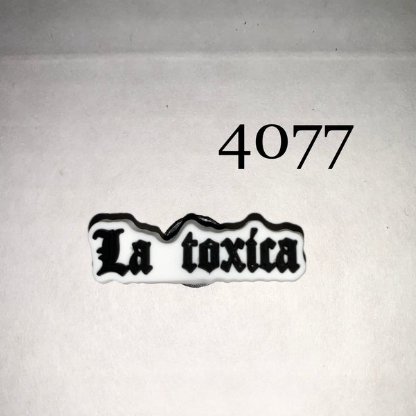 4077- La Toxica