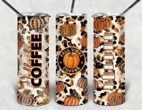 Fall coffee 20oz tumbler