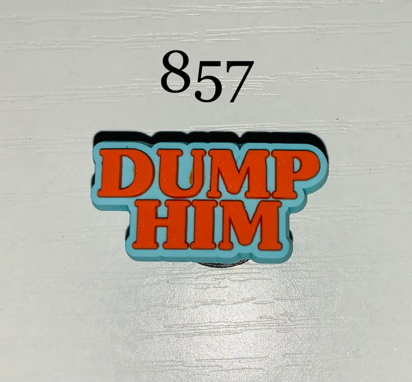 857-Dump Him